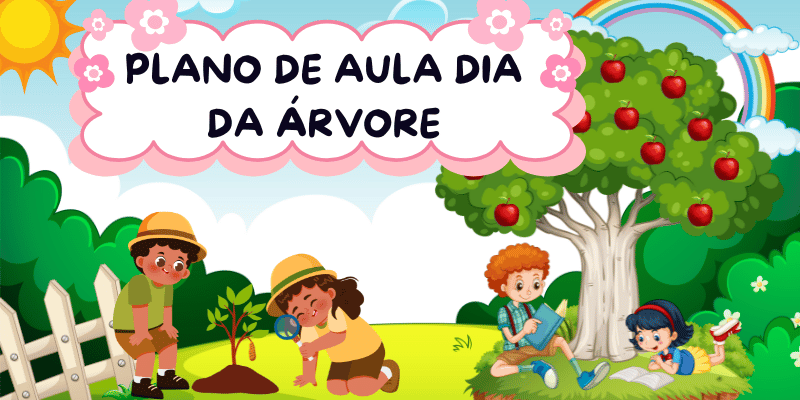 plano de aula dia da árvore educação infantil com habilidades da bncc
