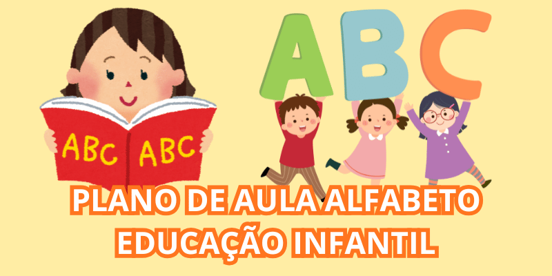 Plano de aula alfabeto educação infantil de acordo com a bncc